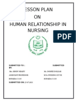 Lesson Plan ON Human Relationship in Nursing: Submitted To: Submitted BY