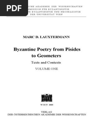 Lauxtermann Marc Ed Byzantine Poetry From Pisides To Geometres Vol I Texts And Contexts
