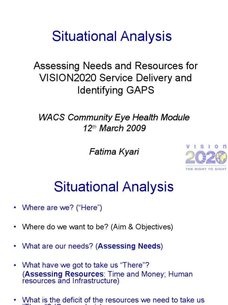 Situational Analysis: Assessing Needs and Resources For VISION2020 ...