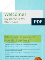 Welcome!: My Name Is Ms. Blanchard