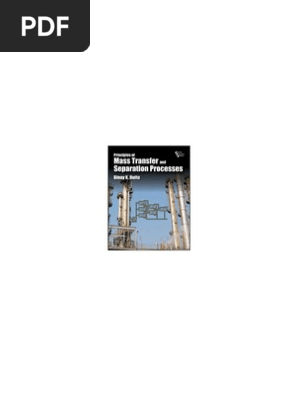 Principles Of Mass Transfer And Separation Process Physical Sciences Science Mathematics