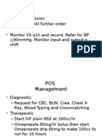Advice Admission - Diet: Npo Until Further Order - Monitor Vs Q1H and Record. Refer For BP 90Mmhg. Monitor Input and Output Q Shift
