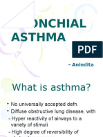 Bronchial Asthma: - Anindita