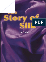 The Story of Silk O