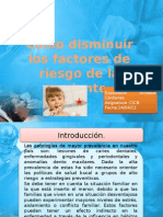 comodisminuirlosfactoresderiesgo-120429124923-phpapp01