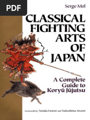 Mol Serge Classical Fighting Arts Of Japan Jujutsu Gendai Budo