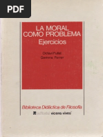 Fullat, O. - La Moral Como Problema. Ejercicios Ed, Vicen-Vives