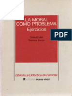 Fullat, O. - La Moral Como Problema. Ejercicios Ed, Vicen-Vives