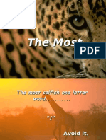The Most Selfish One Letter Word...........