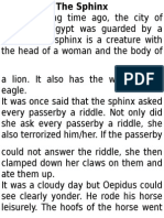 A Long, Long Time Ago, The City of Thebes in Egypt Was Guarded by A Sphinx. The Sphinx Is A Creature With The Head of A Woman and The Body of