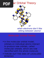 Molecular Orbital Theory: or When Electrons Don't Like Sitting Between Atoms!