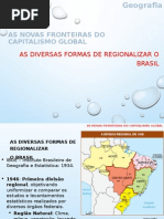 As Diversas Formas de Regionalizar o Brasil