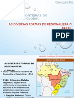 As Diversas Formas de Regionalizar o Brasil