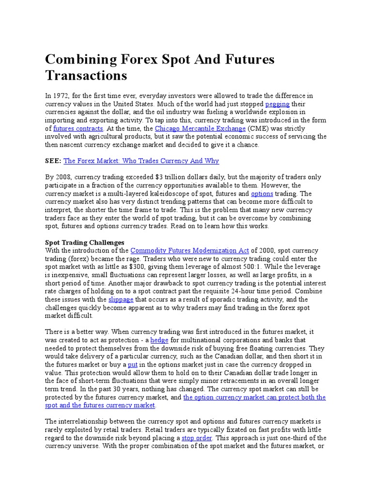 Combining Forex Spot And Futures Transactions Futures Contract - 