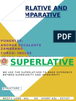 Superlative and Comparative: Ponentes: Andrea Escalante Zambrano Curso: Ingles Grado:6To de Primaria