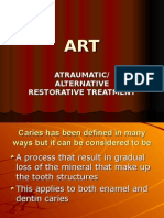 Atraumatic/ Alternative Restorative Treatment