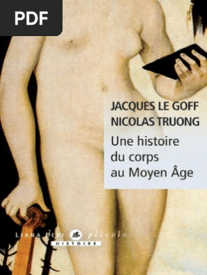 Une Histoire Du Corps Au Moyen Age Michel Foucault Peche Originel