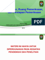 Peralatan, Ruang Periksa Dan Persiapan Pemeriksaan.