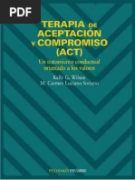 Terapia de Aceptacion y Compromiso (ACT) Un Tratamiento Conductual Orientado a Los Valores - Kelly Wilson y Carmen Luciano (2002)