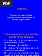 Exercícios de Lógica Proposições e Argumentos 2012 2013 Turmas ABC