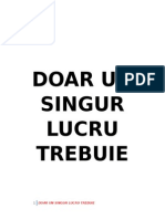 Doar Un Singur Lucru Trebuie