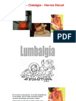 Lumbalgia – Ciatalgia – Hernia Discal
