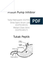 Proton Pump Inhibior: Yulia Febriyanti (G1F014013) Dina Sami Arum Lestari (G1F014015) Melani Dian Arini (G1F014017)