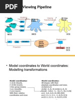 Viewing Pipeline: Modeling Transformations Viewing Transformations