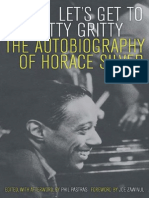 Let's Get to the Nitty Gritty the Autobiography of Horace Silver