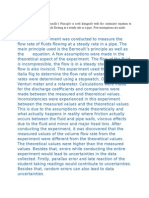 In This Experiment, The Bernoulli's Principle Is Used Alongside With The Continuity Equation To Measure The Flow Rate of Fluids Flowing at A Steady Rate in A Pipe. Few Assumptions Are Made