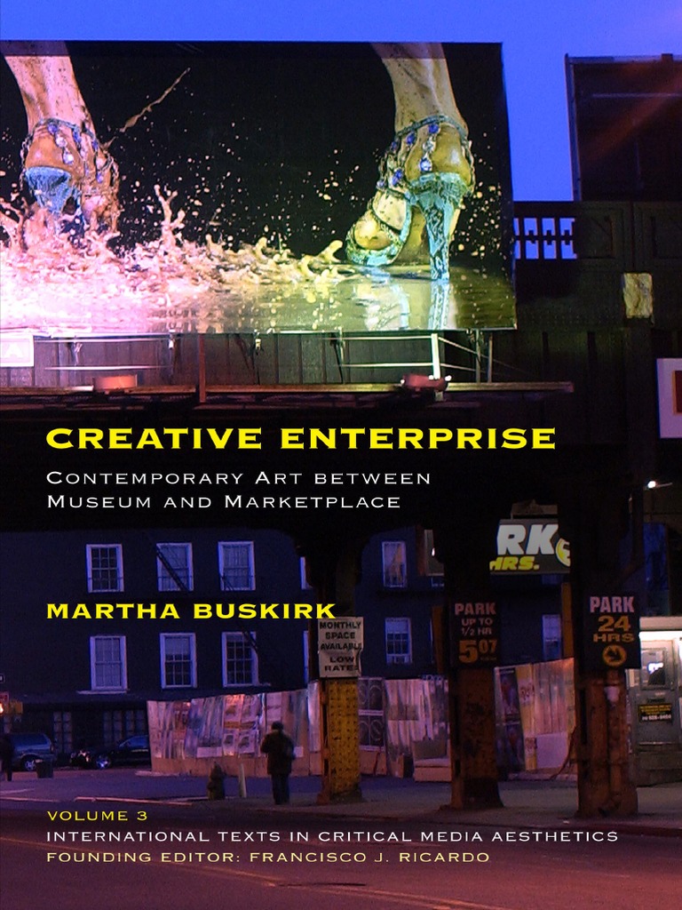 (International Texts in Critical Media Aesthetics) Martha Buskirk-Creative Enterprise picture