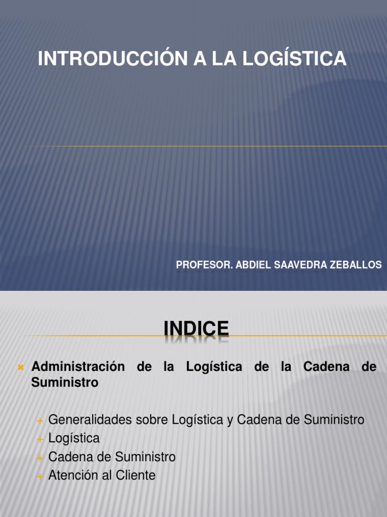 Introduccion a La Logistica PPT 1 Logística