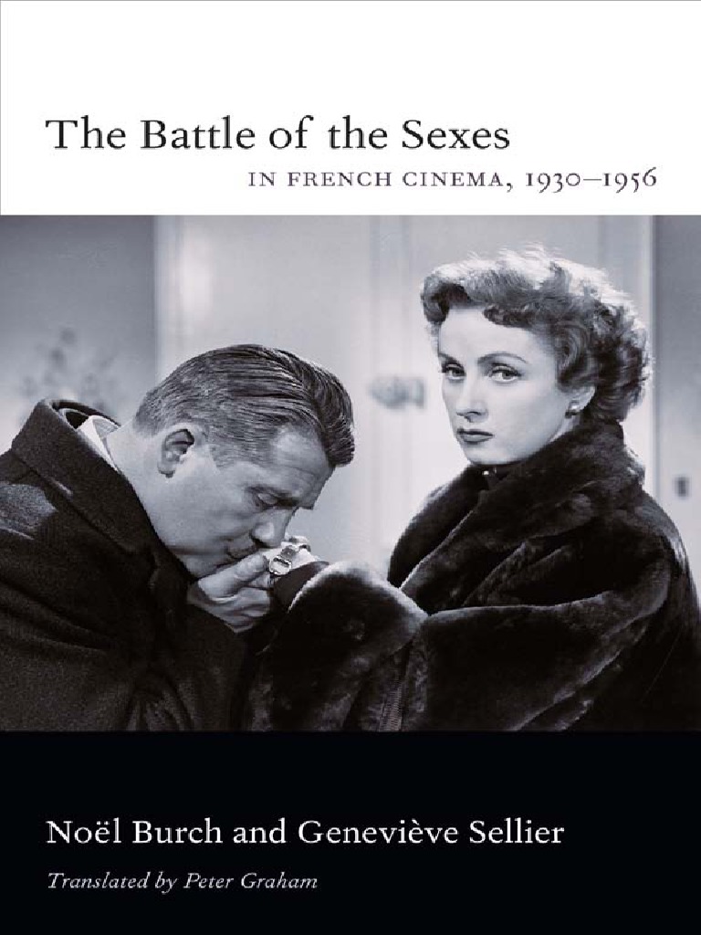 Battle of The Sexes in French Cinema 1930 1956 by Noel Burch, Geneviève Sellier PDF Gender Gender Studies