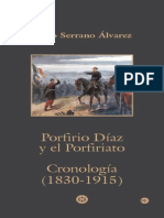 Porfirio Diaz y El Porfiriato Cronica 1830-1915 (Pablo Serrano a)
