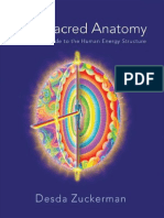 Desda Zuckerman - Your Sacred Anatomy An Owner's Guide To The Human Energy Structure