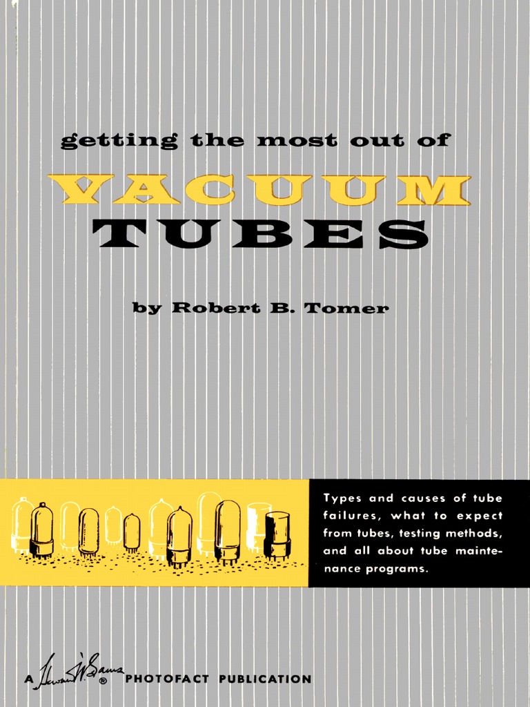 Tomer 1960 Getting The Most Out of Vacuum Tubes PDF