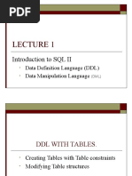 Introduction To SQL II: Data Definition Language (DDL) Data Manipulation Language (DML)