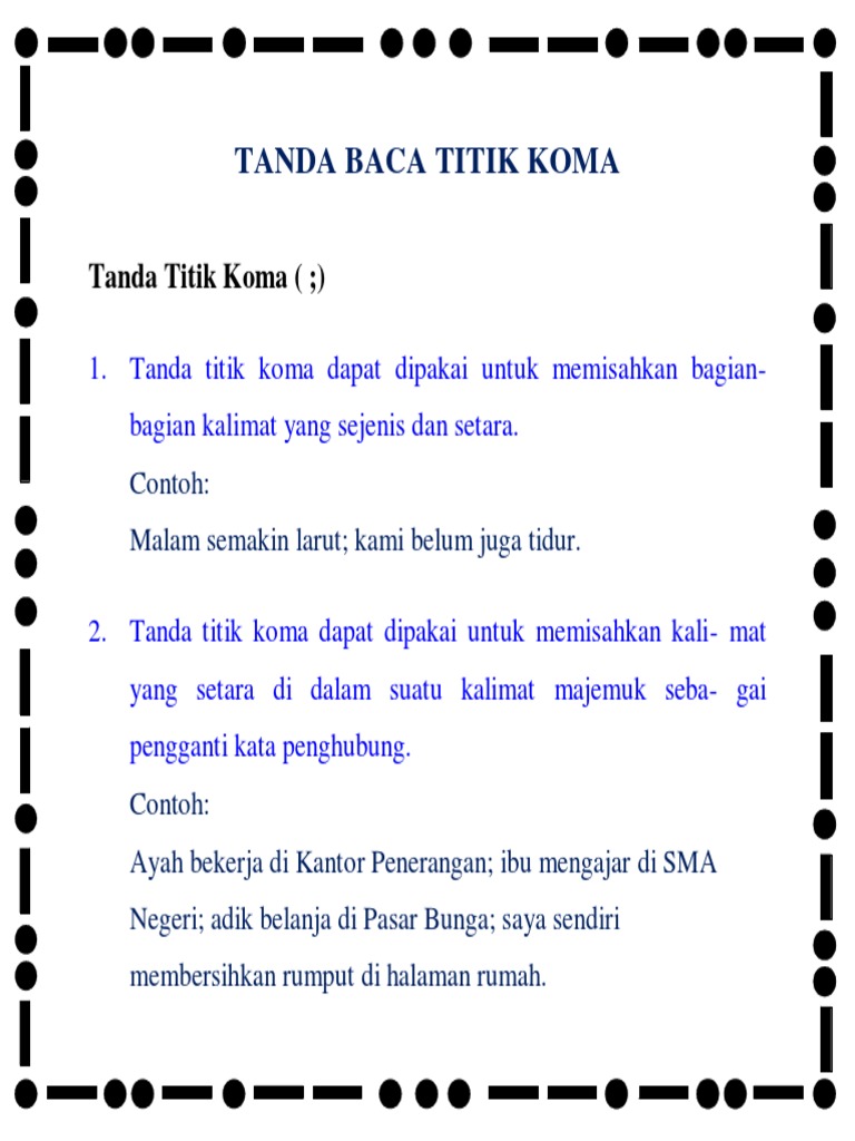 Contoh Kalimat Tanda Koma / Penggunaan Tanda Baca Titik Koma Titik Dua Dan Titik Koma Sesuai Eyd / Dia mempunyai banyak teman karena baik hati.