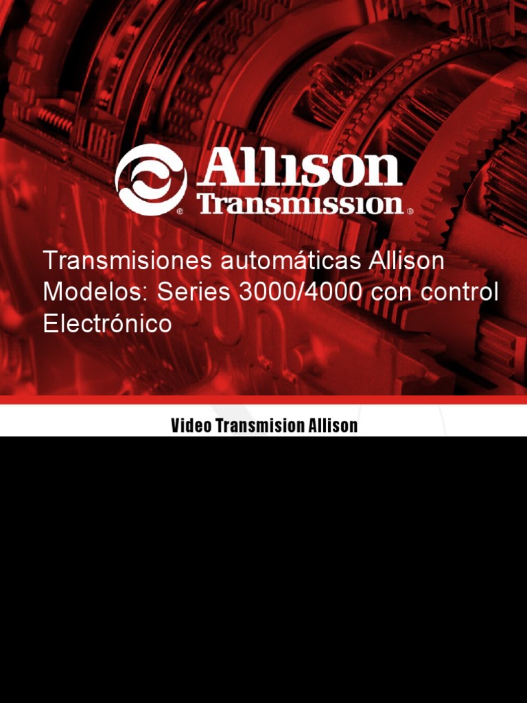 Presentacion Allison Series 3000-4000 | PDF | Transmisión (Mecánica