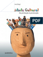 BARROS, José Márcio. Diversidade Cultural - Da Proteção À Promoção