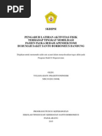 Download SKRIPSI_FULL_PENGARUH LATIHAN AKTIVITAS FISIK TERHADAP TINGKAT MOBILISASI PASIEN PASKA BEDAH APENDEKTOMI DI RUMAH SAKIT SANTO BORROMEUS BANDUNG_YULIANA_BAYUpdf by venggy SN283084407 doc pdf