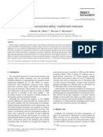 Odeh, Abdalla M., Battaineh, Husein T., (2002), Causes of Construction Delay Traditional Contracts, International Journal of Project Management 20 (2002) 67 - 73.