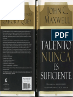 John C. Maxwell -  El talento nunca es suficiente - 2007.PDF