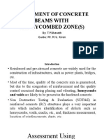 Assessment of Concrete Beams With Honeycombed Zone (S) : By: T.P.Bharath Guide: Mr. M.U. Kiran