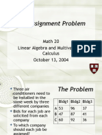 The Assignment Problem: Math 20 Linear Algebra and Multivariable Calculus October 13, 2004