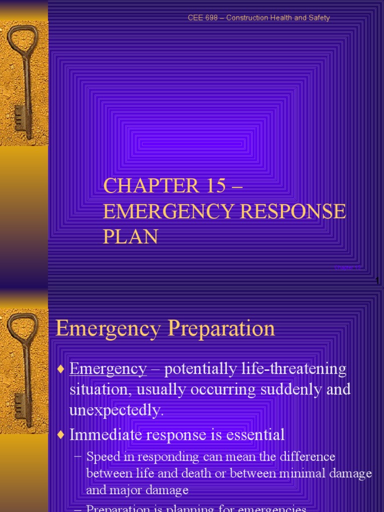 Chapter 15 Emergency Response Plan CEE 698 Construction Health and