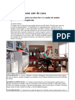 Sucesso Sem Sair de Casa: Montar Um Negócio No Doce Lar É o Sonho de Muita Gente. Elas Conseguiram