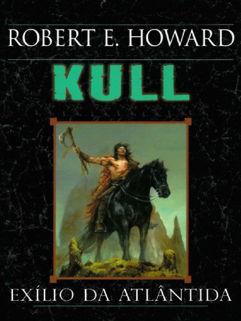 Kull: O Rei da Valúsia e Suas Lendas | PDF | Robert E. Howard | Tigre