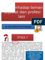 Etika Terhadap Teman Sejawat Dan Profesi Lain - DR