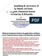 Faster Re-Building of Top Layers Skin Without Irritation, Itching, Micro-Blisters & Infection by Apply of Pure NEEM Oil On Affected Areas of 3rd Degree Chemical Burns: A Recent Experience by S.Khuntia